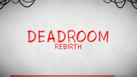 死室重生(Deadroom Rebirth)